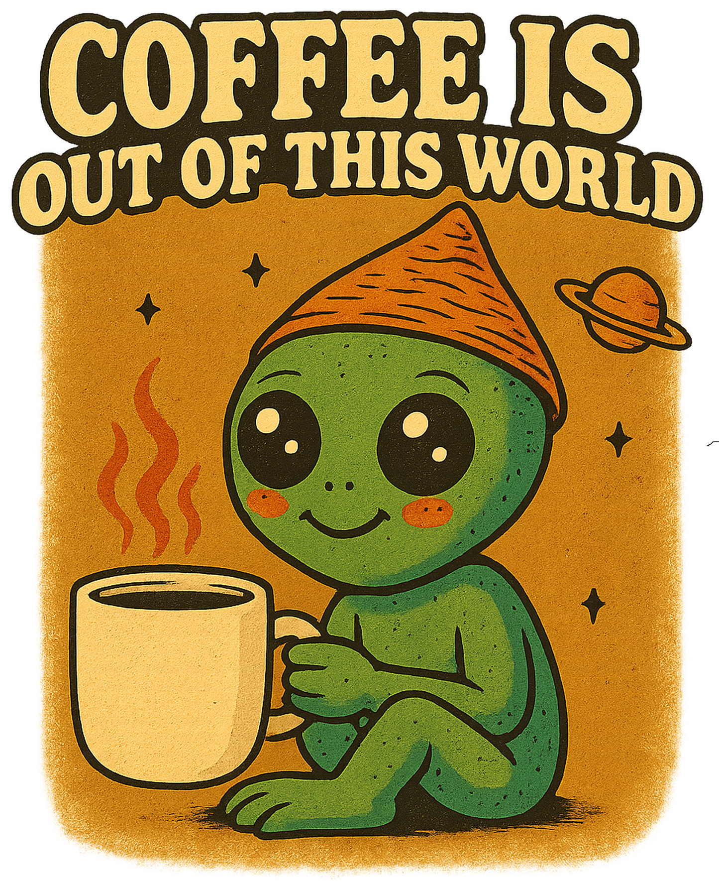 Coffee Is Out of This World - Tasse