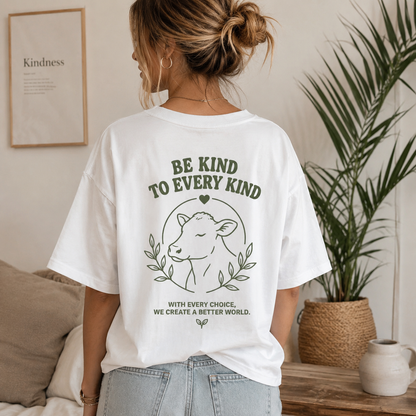 BE KIND TO EVERY KIND Organic Oversized Shirt