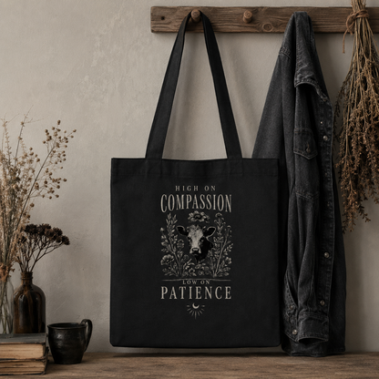 HIGH ON COMPASSION LOW ON PATIENCE Jutebeutel