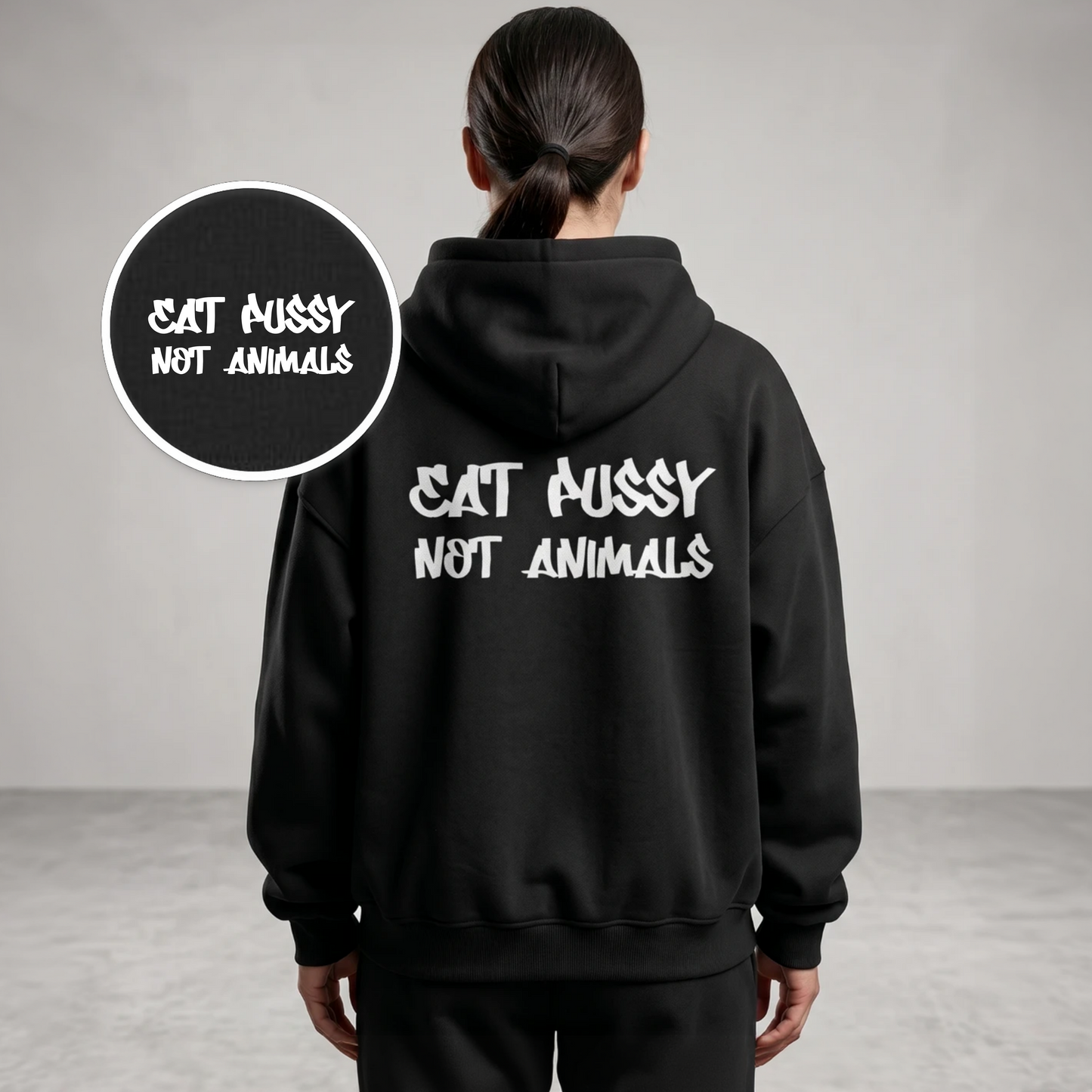 EAT PUSSY NOT ANIMALS Heavyweight Oversized Hoodie